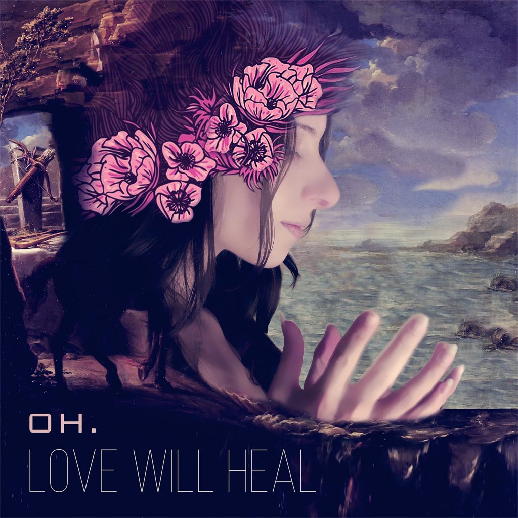 Love Will Heal [Single] - OH.